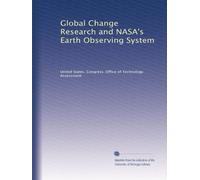 Global Change Research and NASA's Earth Observing System
