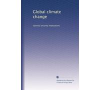 Global climate change: national security implications