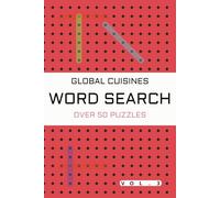 Global Cuisines Word Search Book: Word Searches with Easy to Read Print Global Cuisines, International Food, Cultural Cuisines| 6x9 inches, 110 pages ... Gift for Vacations, Holidays, and Free Times.