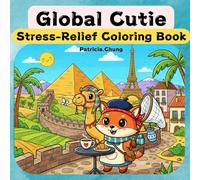 Global Cutie: Stress-Relief Coloring Book for Adults and Teens “Animal Travel: World Cute Pets Check-In Guide” (lovely animal friends)