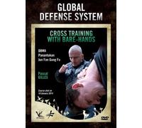 Global Defense System Cross Training With Bare-Hands by Pascal Gilles