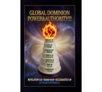 GLOBAL DOMINION POWER & AUTHORITY!!!