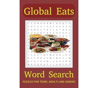 Global Eats Word Search: Discover global cuisines through engaging word searches! This compact 6"x9" book features 110 pages of food-themed puzzles ... food lovers, and puzzle enthusiasts alike.