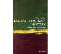 Global Economic History: A Very Short Introduction 1st edition by Allen, Robert C. (2011) Paperback