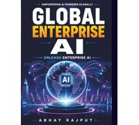 Global Enterprise AI: AI Trends in Business | Ethical AI Governance | AI Compliance Strategies | Digital Workforce Development | AI Implementation Guide | AI Industry Innovations