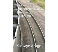 Global Entrepreneurship & Innovation Bootcamp