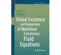 Global Existence And Uniqueness Of Nonlinear Evolutionary Fluid Equati