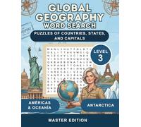 Global Geography Word Search: Puzzles of Countries, States, and Capitals Across the Americas, Oceania, and Antarctica