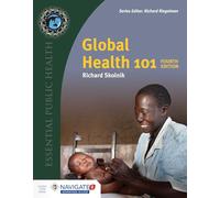 Global Health 101. (Essential Public Health)