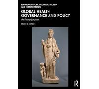 Global Health Governance and Policy: An Introduction