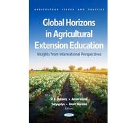Global Horizons in Agricultural Extension Education: Insights from International Perspectives (Agriculture Issues and Policies)