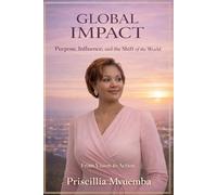 Global Impact: From Inner Stability to Global Transformation (Global impact series)