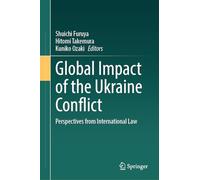 Global Impact of the Ukraine Conflict: Perspectives from International Law