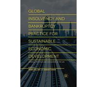 Global Insolvency and Bankruptcy Practice for Sustainable Economic Development: General Principles and Approaches in the Uae