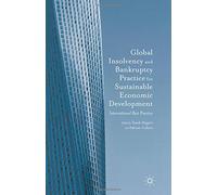 Global Insolvency and Bankruptcy Practice for Sustainable Economic Development: International Best Practice