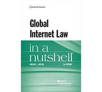 Global Internet Law in a Nutshell (Nutshell Series)