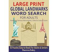 Global Landmarks Word Search for Adults: Large Print Puzzle Book Featuring Famous Cities, Monuments, and Cultural Icons | 80 Word Searches for Adults & Seniors