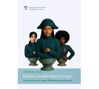 Global Leadership Lineage: Cross-cultural empirical analyses of leadership styles and practices