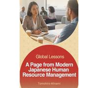 Global Lessons: A Page from Modern Japanese Human Resources Management