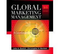 Global Marketing Management: A Casebook by John A. Quelch (2005-03-02)