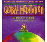 Global Meditation - Voices of The Spirit