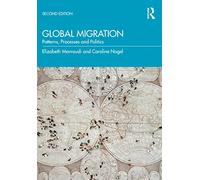 Global Migration: Patterns, Processes and Politics