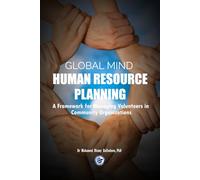 Global Mind Human Resource Planning: A Framework for Managing Volunteers in Community Organizations