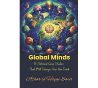 Global Minds: 15 National Case Studies That Will Change How You Think