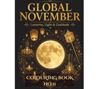 Global November: Lanterns, Light & Gratitude - A Coloring Book of World Folk Traditions