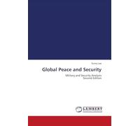 Global Peace and Security: Military and Security Analysis Second Edition