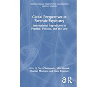 Global Perspectives in Forensic Psychiatry: International Approaches to Practice, Policies, and the Law (International Perspectives on Forensic Mental Health)