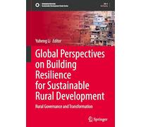 Global Perspectives on Building Resilience for Sustainable Rural Development: Rural Governance and Transformation (Sustainable Development Goals Series)