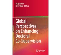 Global Perspectives on Enhancing Doctoral Co-Supervision