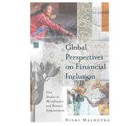 Global Perspectives on Financial Inclusion: Case Studies in Microfinance and Women's Empowerment
