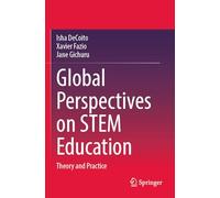 Global Perspectives on STEM Education: Theory and Practice