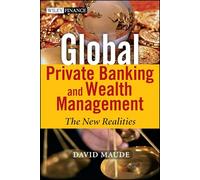 Banca privada global y gestión de patrimonios – Las nuevas realidades – Wiley Finance 395