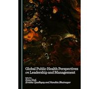 Global Public Health Perspectives on Leadership and Management