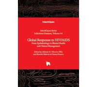 Global Response to HIV/AIDS - From Epidemiology to Mental Health and Clinical Management (Infectious Diseases)