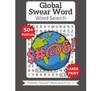 Global Swearing Word Search: Large Print for Adults & Seniors (Profanity Passport Word Search)