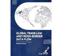 Global Trade Law and Cross Border Data Flow