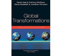 Global Transformations: Politics, Economics and Culture: Politics, Economics, Culture