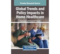 Global Trends and Policy Impacts in Home Healthcare