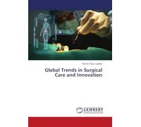 Global Trends in Surgical Care and Innovation
