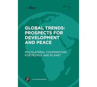 Global Trends: Prospects for Development and Peace: Multilateral Cooperation for People and Planet: 1