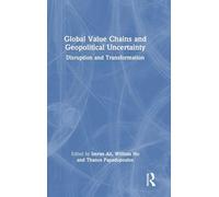 Global Value Chains and Geopolitical Uncertainty: Disruption and Transformation