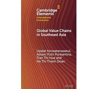 Global Value Chains in Southeast Asia (Cambridge Elements in International Economics)