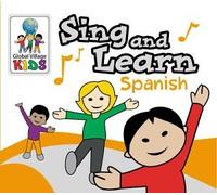 Global Village Kids - Sing & Learn Spanish