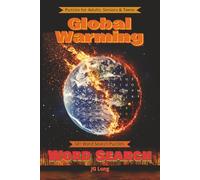 Global Warming Word Search Book: Travel the World with Easy to Read Print. Great for Gifts, Leisure Time, Travel and more. 6x9 inches, 110 pages.