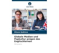 Los medios globales y la cultura pop moldean el aprendizaje del inglés – Monografía