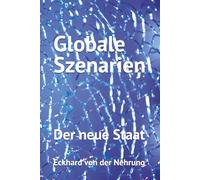 Globale Szenarien: Der neue Staat